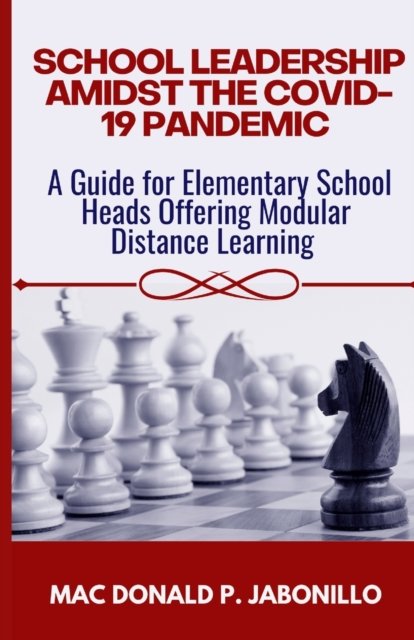 Cover for Mac Donald Jabonillo · School Leadership Amidst the Covid-19 Pandemic (Paperback Book) (2022)