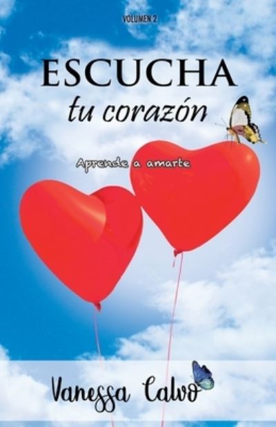 Cover for Vanessa Calvo · Escucha Tu Corazon (Paperback Book) (2019)