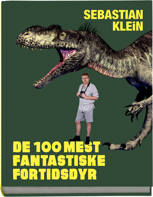 Cover for Sebastian Klein · De 100 mest fantastiske fortidsdyr (Bound Book) [1e uitgave] (2018)