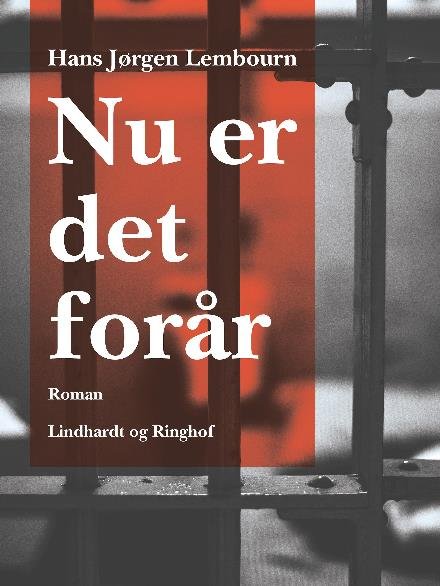 Cover for Hans Jørgen Lembourn · Nu er det forår (Sewn Spine Book) [1. Painos] (2017)