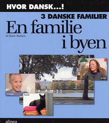 Cover for Dorte Nielsen · Hvor dansk -!.: Hvor dansk, 3 danske familier, En famile I byen, Arbejdshæfte (Heftet bok) [1. utgave] (1998)