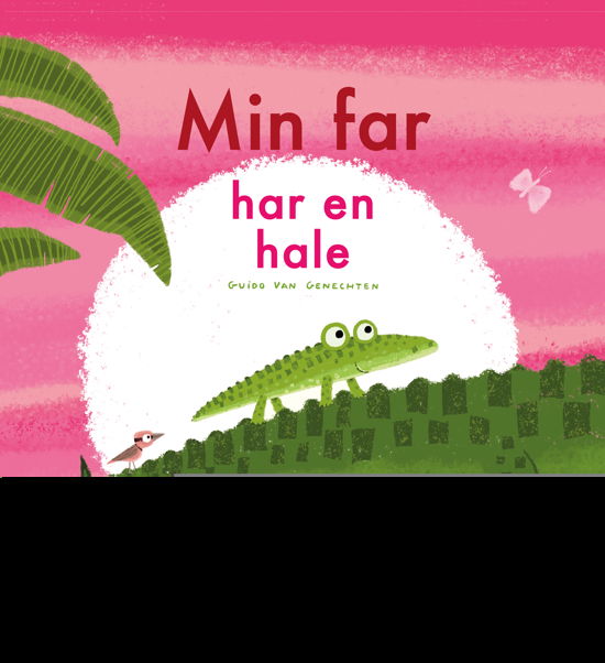 Cover for Guido van Genechten · Min far har en hale (Hardcover Book) [1st edition] (2021)