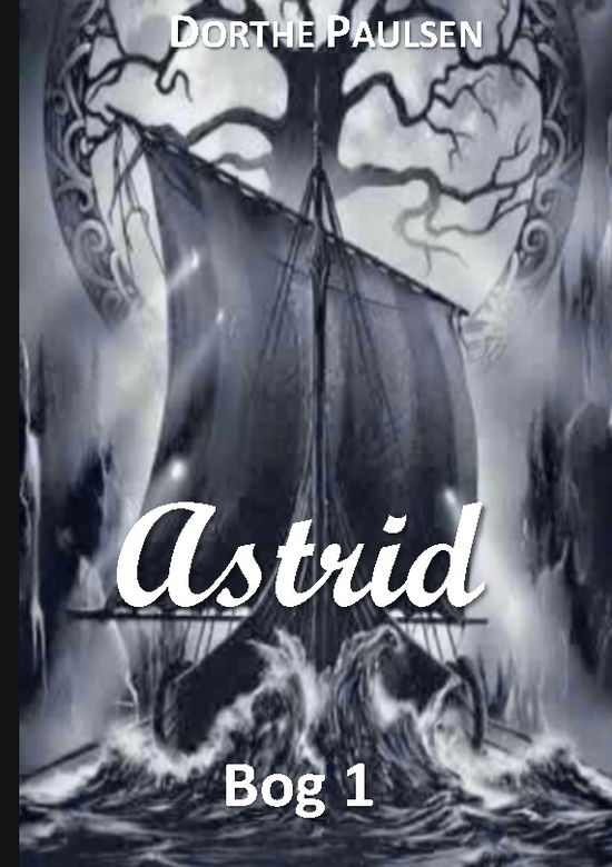 Cover for Dorthe Paulsen · Astrid (Paperback Book) [1er édition] (2022)