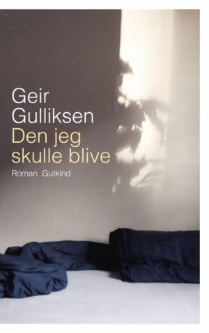Cover for Geir Gulliksen · Den jeg skulle blive (Sewn Spine Book) [1.º edición] (2021)