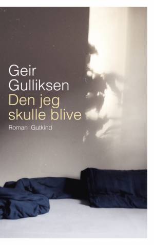 Den jeg skulle blive - Geir Gulliksen - Bøker - Gutkind - 9788743401056 - 3. februar 2021