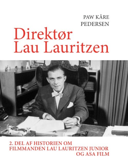 Cover for Paw Pedersen · Direktør Lau Lauritzen (Pocketbok) [1. utgave] [Paperback] (2012)