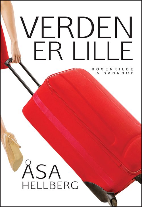 Cover for Åsa Hellberg · Verden er lille (Taschenbuch) [1. Ausgabe] (2015)