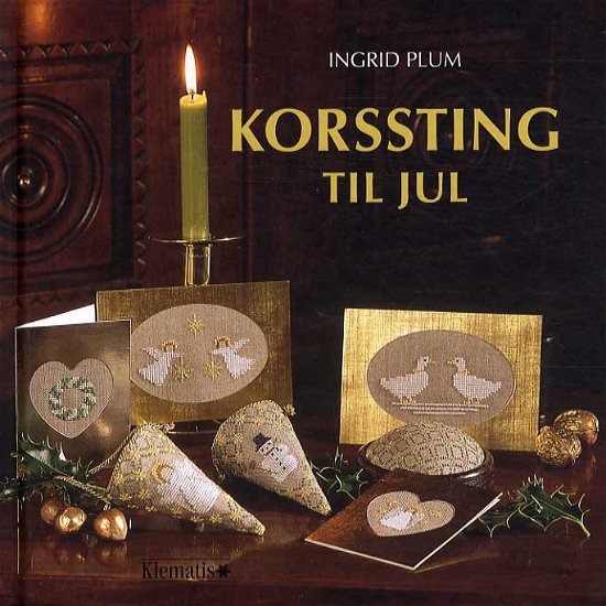 Korssting til jul (lille format) - Ingrid Plum - Books - Klematis - 9788771390056 - May 30, 2013