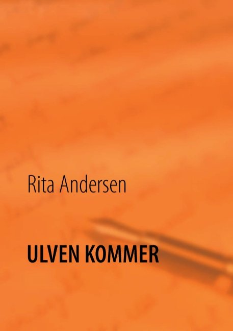Cover for Rita Andersen · Ulven kommer (Pocketbok) [1. utgave] [Paperback] (2014)