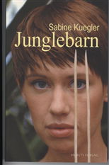 Junglebarn - Sabine Kuegler - Books - Husets Forlag - 9788774836056 - April 21, 2007