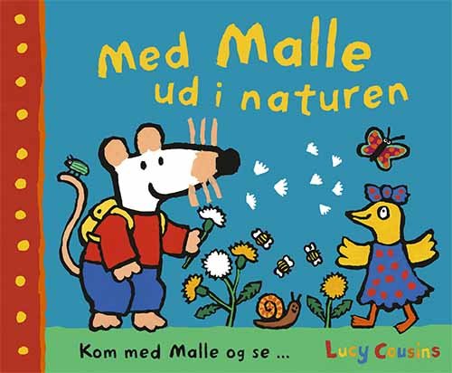 Cover for Lucy Cousins · Kom med Malle og se ...: Med Malle ud i naturen (Bound Book) [1º edição] (2022)