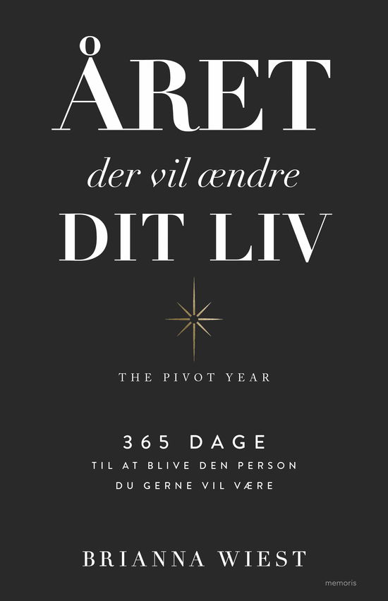 Cover for Brianna Wiest · Året der vil ændre dit liv (Sewn Spine Book) [1st edition] (2025)