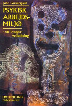 Cover for John Graversgård · Frydenlund / arbejdsmarked.: Psykisk arbejdsmiljø (Sewn Spine Book) [3rd edition] (1997)