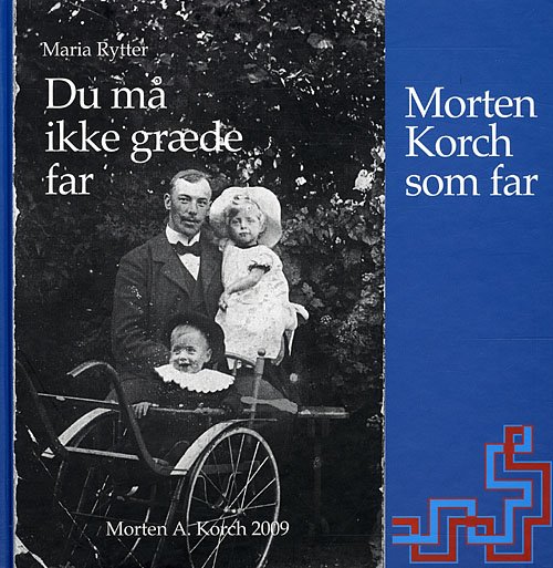 Cover for Maria Rytter · Du må ikke græde far (Gebundesens Buch) [1. Ausgabe] (2009)