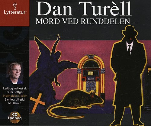 Cover for Dan Turèll · Mord ved runddelen (Book) [1. Painos] (2007)