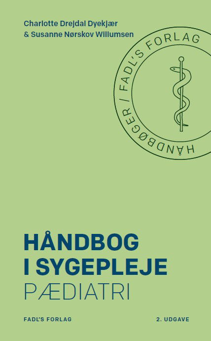 Cover for Charlotte Dyekjær Drejdal &amp; Susanne Nørskov Willumsen · Håndbog i sygepleje: Pædiatri (Sewn Spine Book) [2e uitgave] (2025)