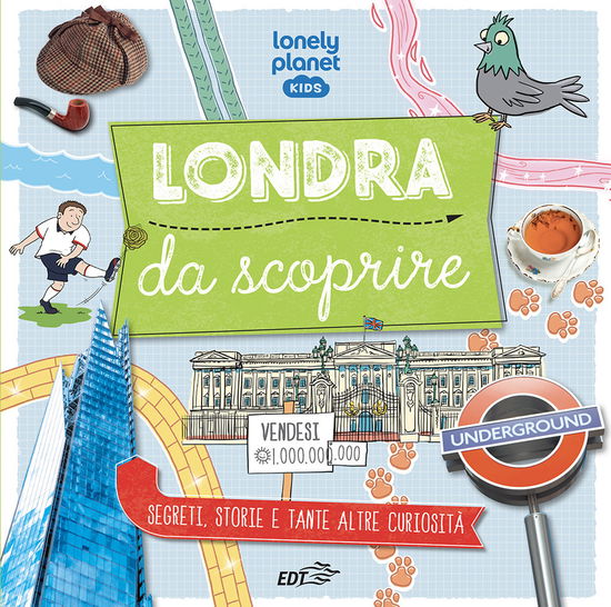 Cover for Moira Butterfield · Londra Da Scoprire. Segreti, Storie E Tante Altre Curiosita (Book)