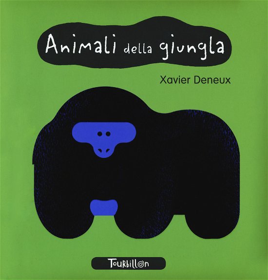 Cover for Xavier Deneux · Animali Della Giungla. I Miei Primi Libri. Ediz. A Colori (Buch)