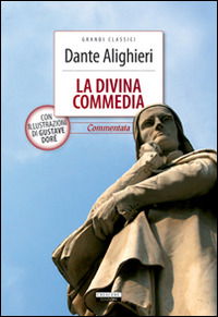 Cover for Dante Alighieri · La Divina Commedia. Ediz. Integrale. Con Segnalibro (Book)