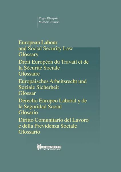 Cover for Roger Blanpain · European Labour Law and Social Security Law: Glossary: Glossary - Studies in Employment and Social Policy Set (Hardcover Book) (2002)