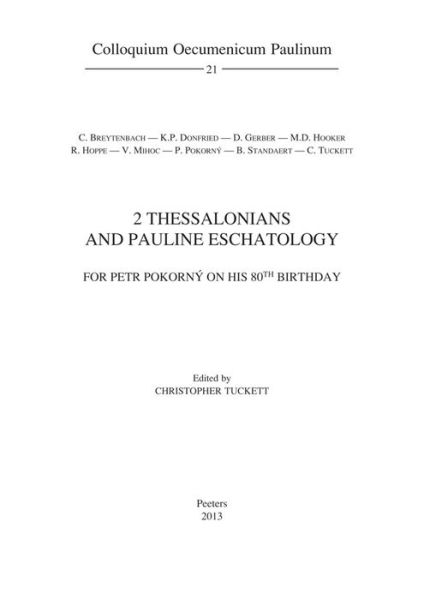 Cover for Cm Tuckett · 2 Thessalonians and Pauline Eschatology: for Petr Pokorny on His 80th Birthday (Colloquium Oecumenicum Paulinum) (Paperback Book) [Mul edition] (2013)