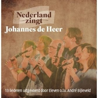 Cover for Nederland Zingt · Johannes De Heer (CD) (2019)