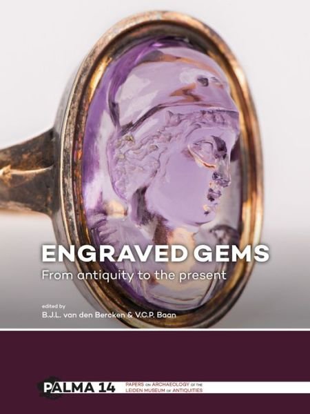 Cover for B J L Van den Bercken · Engraved Gems: From antiquity to the present - Papers on Archaeology of the Leiden Museum of Antiquities (Paperback Book) (2017)