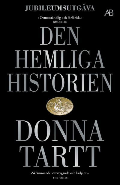 Den hemliga historien - Donna Tartt - Annen - Albert Bonniers förlag - 9789100803056 - 23. februar 2023