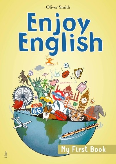 Enjoy English My First Book - Oliver Smith - Bücher - Liber AB - 9789147152056 - 9. August 2024