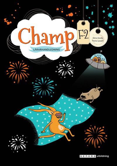 Champ F-2 Teacher guide - Therese Ljunglöf - Livros - Sanoma Utbildning - 9789152341056 - 30 de julho de 2018