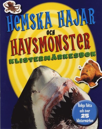 Cover for Rona Skene · Hemska hajar och havsmonster klistermärkesbok (Book) (2009)