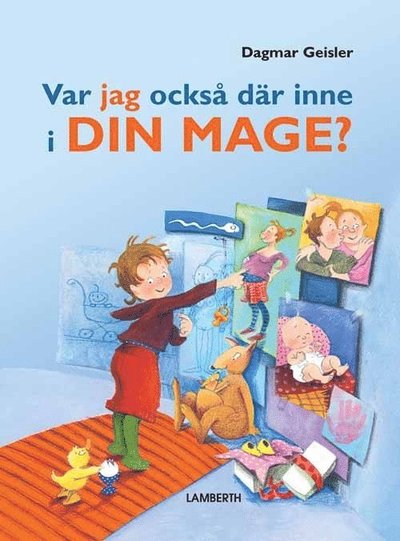 Cover for Dagmar Geisler · Var jag också där inne i din mage? (Bound Book) (2012)