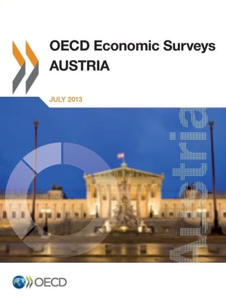 Cover for Oecd Organisation for Economic Co-operation and Development · Oecd Economic Surveys: Austria 2013 (Volume 2013) (Paperback Book) (2013)