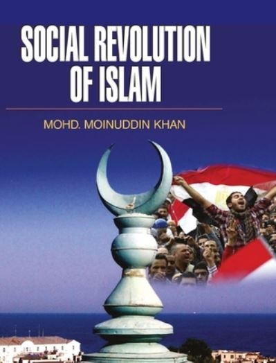 Cover for Mohd M Khan · Social Revolution of Islam (Hardcover Book) (2014)