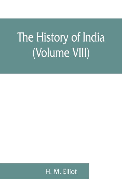 Cover for H M Elliot · The history of India (Paperback Book) (2019)