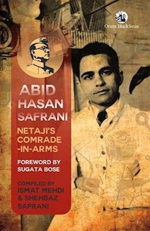 Cover for Abid Hasan Safrani: Netaji’s Comrade-in-Arms (Paperback Book) (2023)