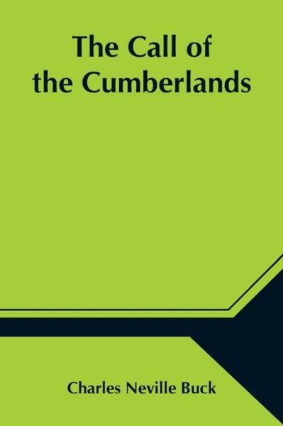 Cover for Charles Neville Buck · The Call of the Cumberlands (Pocketbok) (2021)