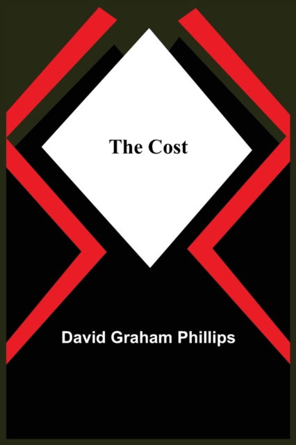 Cover for David Graham Phillips · The Cost (Paperback Bog) (2021)