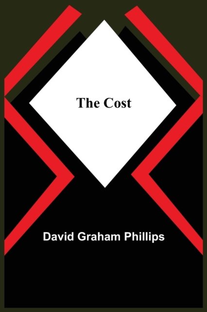 Cover for David Graham Phillips · The Cost (Paperback Book) (2021)
