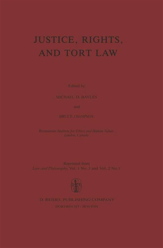 Cover for M E Bayles · Justice, Rights, and Tort Law (Paperback Book) [Softcover reprint of the original 1st ed. 1983 edition] (2012)