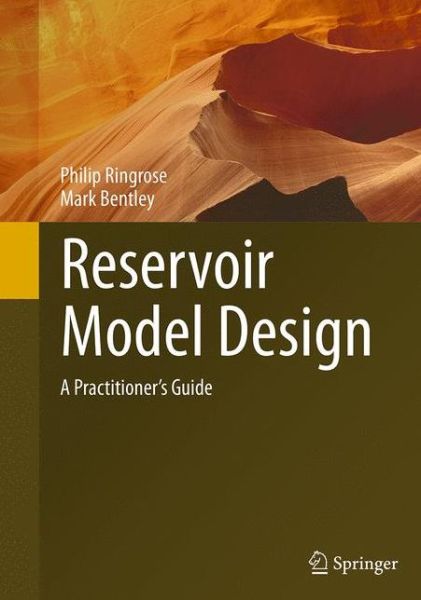 Philip Ringrose · Reservoir Model Design (Book) [Softcover reprint of the original 1st ed. 2015 edition] (2016)