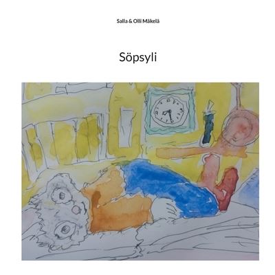 Cover for Salla &amp; Olli Makela · Soepsyli (Paperback Book) (2021)