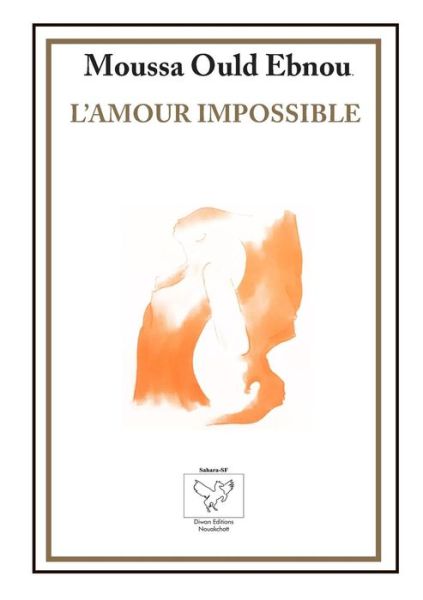 Cover for Moussa Ould Ebnou · L'Amour Impossible (Paperback Book) (2018)