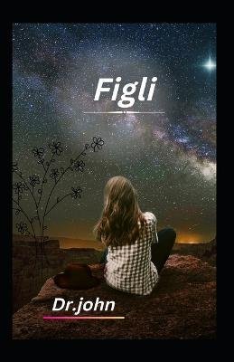 Figli - Dr John - Bøger - Independently Published - 9798366441056 - 1. december 2022