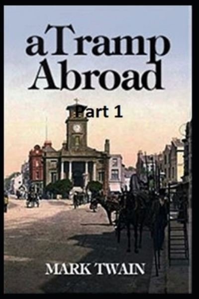Cover for Mark Twain · A Tramp Abroad, Part 1 (Paperback Book) (2022)
