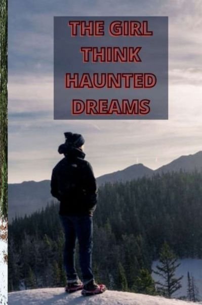 Cover for Bilal Rasheed · The Girl Think Haunted Dreams (Paperback Book) (2021)