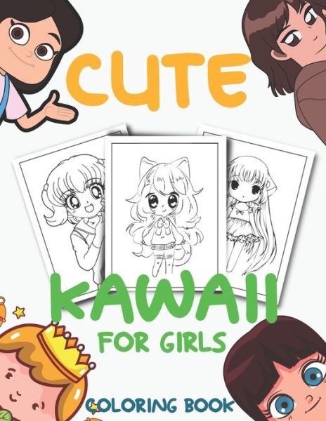 Cover for Kiwii Publisher · Cute Kawaii: a Coloring book for Girls (Paperback Book) (2021)