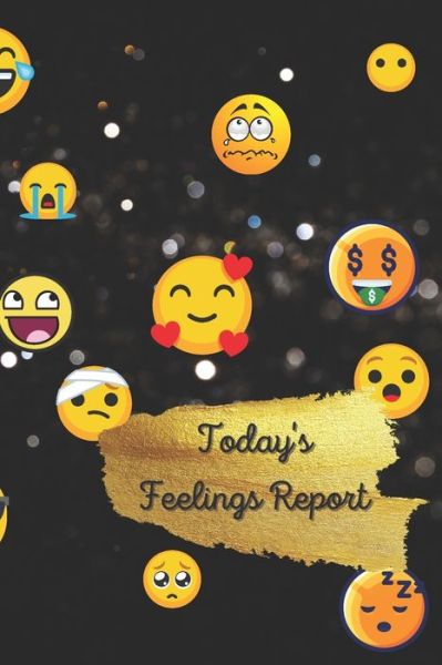 Today's Feelings Report - Stationary Scout - Książki - Independently Published - 9798505396056 - 16 maja 2021