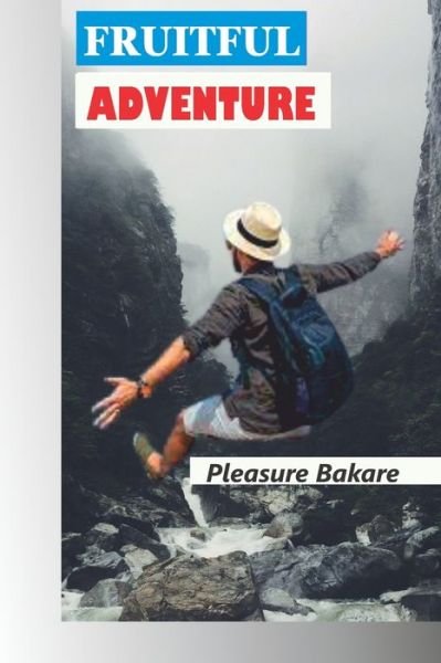 Cover for Pleasure Bakare · Fruitful Adventure (Paperback Book) (2020)
