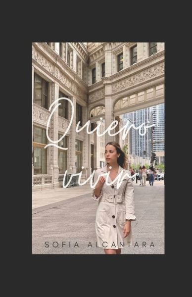 Cover for Sofia Alcantara · Quiero Vivir (Paperback Book) (2022)